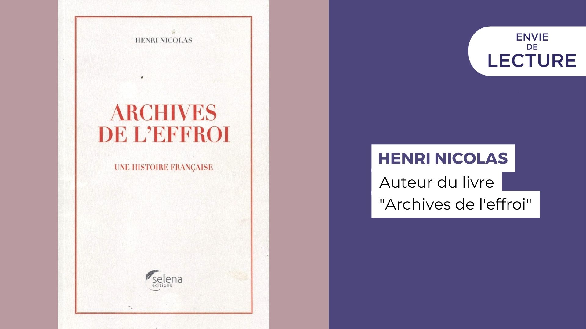 Envie de lecture – Avec Henri Nicolas auteur de “Archives de l’effroi”